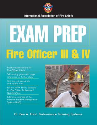 Exam Prep: Fire Officer III & IV: . - Performance Training Systems