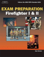 Exam Preparation for Firefighter I & II - Rutledge, Marty, and Hawley, Chris, and Walter, Andrea A