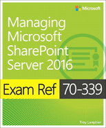 Exam Ref 70-339 Managing Microsoft Sharepoint Server 2016