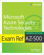 Exam Ref Az-500 Microsoft Azure Security Technologies, 2/E