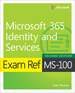 Exam Ref Ms-100 Microsoft 365 Identity and Services