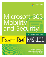 Exam Ref Ms-101 Microsoft 365 Mobility and Security