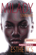 Exam Review for Milady Standard Esthetics: Fundamentals