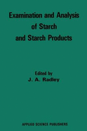 Examination and Analysis of Starch and Starch Products