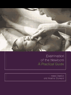 Examination of the Newborn: A Practical Guide