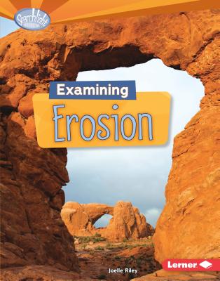 Examining Erosion - Riley, Joelle