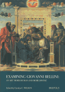 Examining Giovanni Bellini: An Art More Human and More Divine