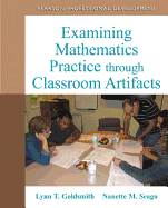Examining Mathematics Practice through Classroom Artifacts