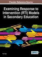 Examining Response to Intervention (Rti) Models in Secondary Education