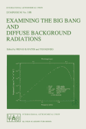 Examining the Big Bang and Diffuse Background Radiations