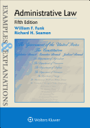 Examples & Explanations: Administrative Law