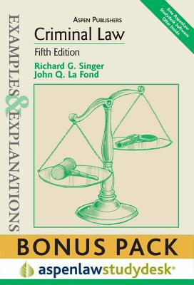 Examples & Explanations: Criminal Law, 5th Ed. (Print + eBook Bonus Pack) - Singer, Richard G
