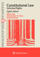 Examples & Explanations for Constitutional Law: Individual Rights
