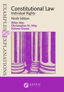Examples & Explanations for Constitutional Law: Individual Rights