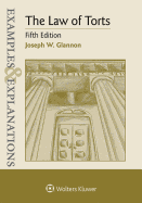 Examples & Explanations for the Law of Torts