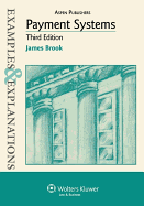 Examples & Explanations: Payment Systems, 3rd Ed. - Brook, James