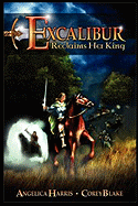 Excalibur Reclaims Her King