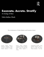 Excavate, Accrete, Stratify: An Ecology of Ideas