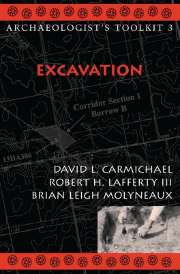 Excavation - Carmichael, David L, and III, Robert H Lafferty, and Molyneaux, Brian Leigh