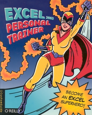 Excel 2003 Personal Trainer - Customguide, Inc