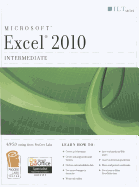 Excel 2010: Intermediate and CertBlaster Student Manual