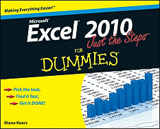 Excel 2010 Just the Steps for Dummies