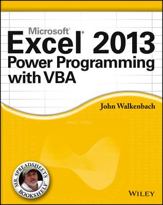 Excel 2013 Power Programming with VBA. - Walkenbach, John