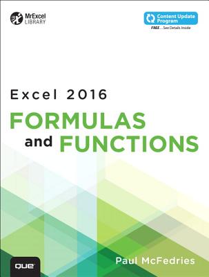 Excel 2016 Formulas and Functions (includes Content Update Program) - McFedries, Paul