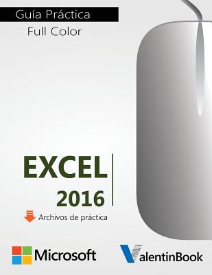 Excel 2016: Guia Practica - Valentin, Handz