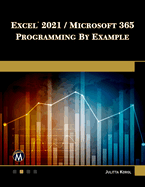 Excel 2021 / Microsoft 365 Programming by Example
