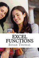 Excel Functions: Learn with Examples - Thomas, Susan