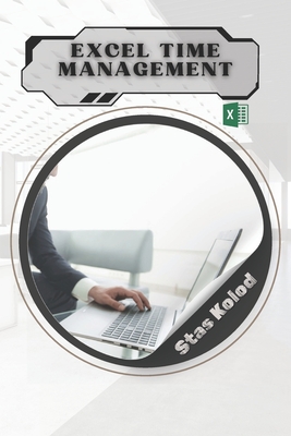 Excel Time Management - Kolod, Stas