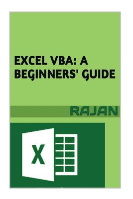 Excel VBA: A Beginners' Guide - E, Rajan