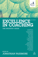 Excellence in Coaching: The Industry Guide