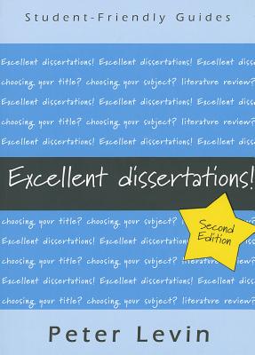 Excellent Dissertations! - Levin, Peter