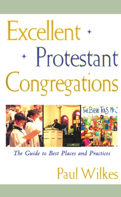 Excellent Protestant Congregations - Wilkes, Paul