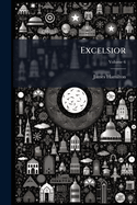 Excelsior: Helps to Progress in Religion, Science and Literature ..., Volume 6