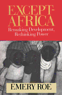 Except-Africa: Remaking Development, Rethinking Power