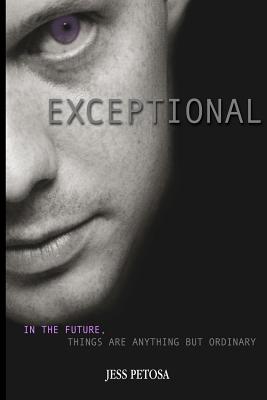 Exceptional - Richter, Alexis (Editor), and Lynn, Andrea (Editor), and Petosa, Jess