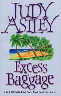 Excess Baggage - Astley, Judy