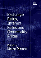 Exchange Rates, Interest Rates and Commodity Prices