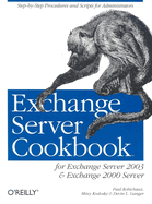Exchange Server Cookbook: For Exchange Server 2003 and Exchange 2000 Server