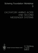 Excitatory Amino Acids and Second Messenger Systems - Teichberg, Vivian I. (Editor), and Turski, Lechoslaw (Editor)