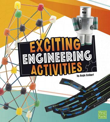 Exciting Engineering Activities - Smibert, Angie