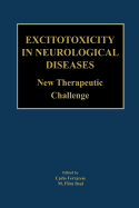 Excitotoxicity in neurological diseases: new therapeutic challenge