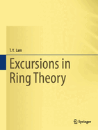 Excursions in Ring Theory