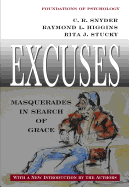 Excuses: Masquerades in Search of Grace