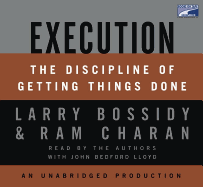 Execution: The Discipline of Getting Things Done