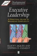 Executive Leaders - Jaques, Elliot, and Clement, Stephen D