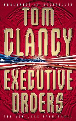 Executive Orders - Clancy, Tom